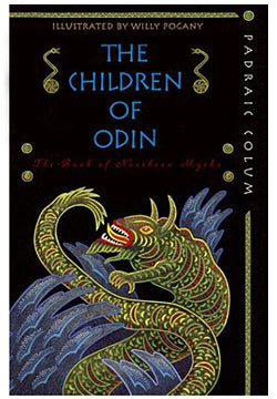 The Children of Odin book of Norse myths by Padraic Colum illustrated by Willy Pogany book gift idea
